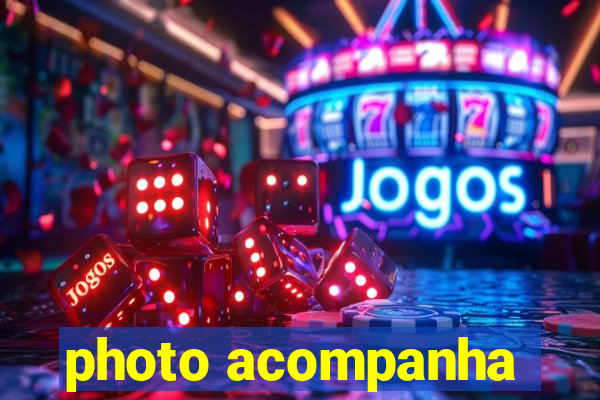 photo acompanha